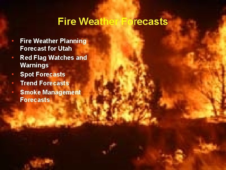 Fire Weather Forecasts • Fire Weather Planning Forecast for Utah • Red Flag Watches