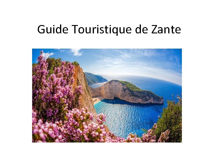 Guide Touristique de Zante 