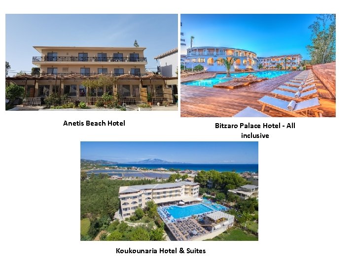 Anetis Beach Hotel Koukounaria Hotel & Suites Bitzaro Palace Hotel - All inclusive 
