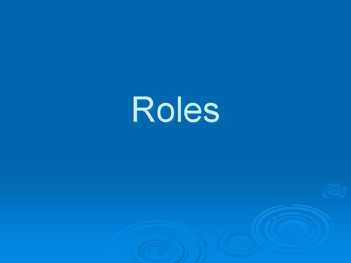 Roles 