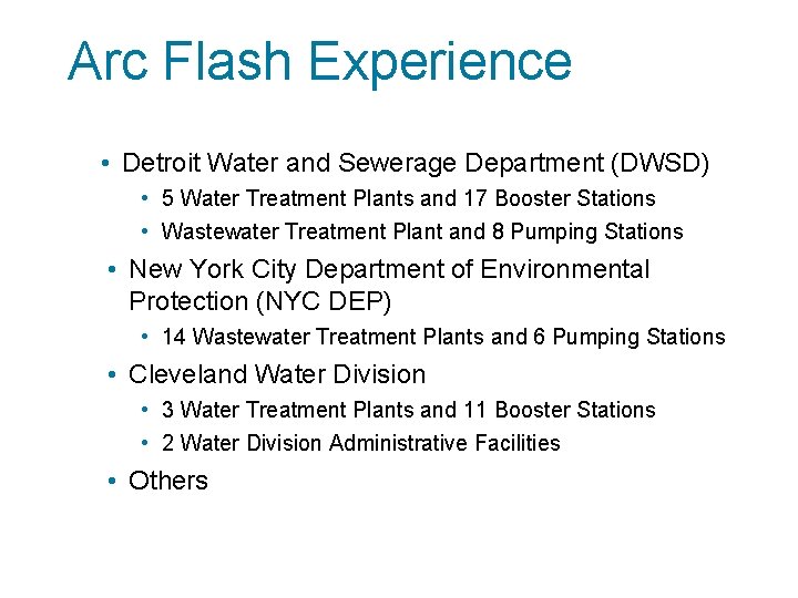 Arc Flash Experience • Detroit Water and Sewerage Department (DWSD) • 5 Water Treatment