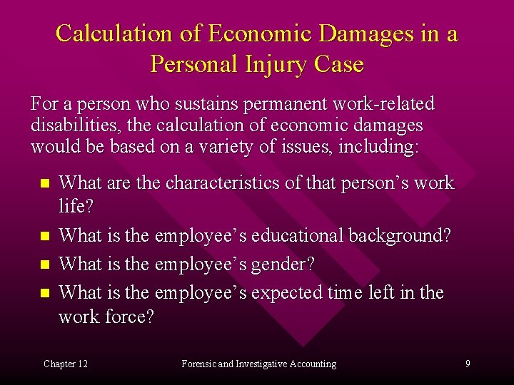 Calculation of Economic Damages in a Personal Injury Case For a person who sustains