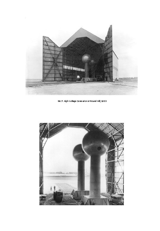M. I. T. High-Voltage Generator at Round Hill, 1933 