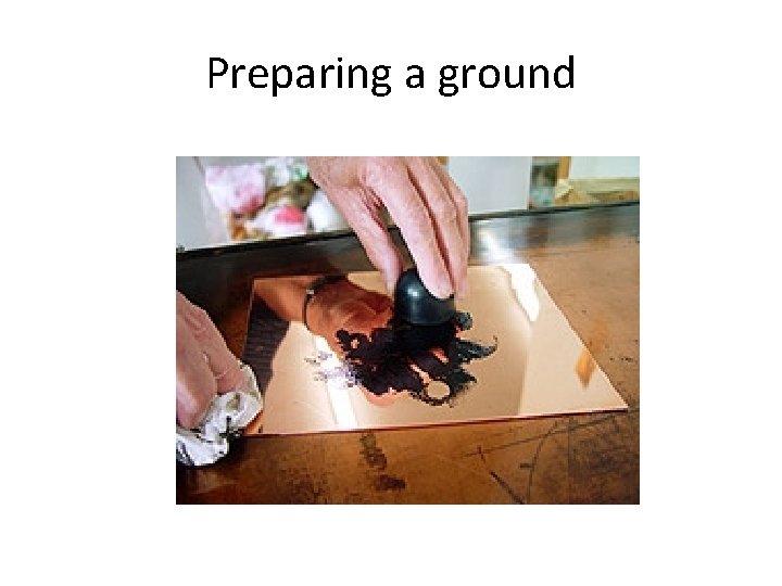 Preparing a ground 