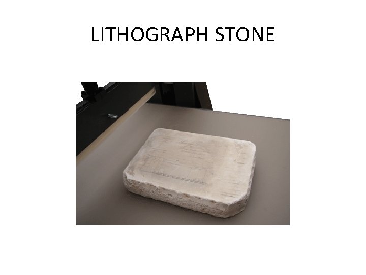 LITHOGRAPH STONE 