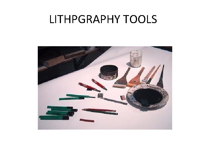 LITHPGRAPHY TOOLS 