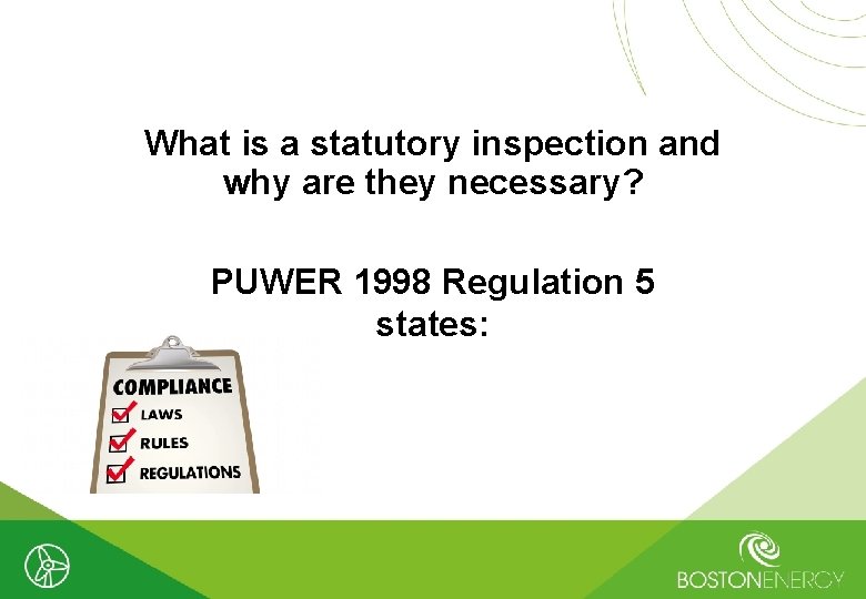 What is a statutory inspection and why are they necessary? PUWER 1998 Regulation 5