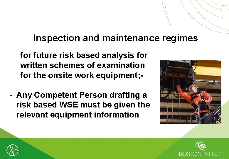 Inspection and maintenance regimes - for future risk based analysis for written schemes of