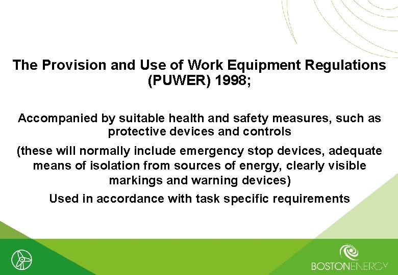 The Provision and Use of Work Equipment Regulations (PUWER) 1998; Accompanied by suitable health