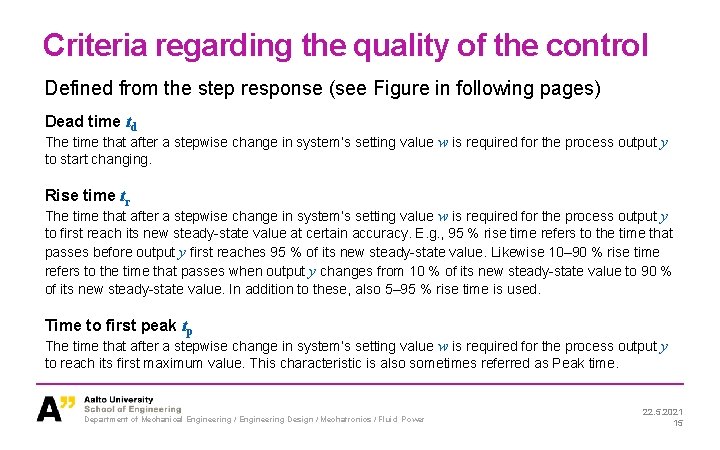 Criteria regarding the quality of the control Defined from the step response (see Figure