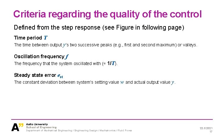 Criteria regarding the quality of the control Defined from the step response (see Figure