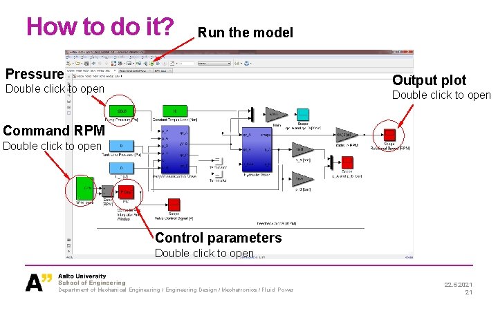 How to do it? Run the model Pressure Output plot Double click to open