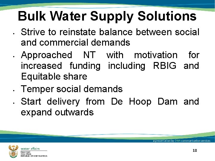 Bulk Water Supply Solutions • • Strive to reinstate balance between social and commercial