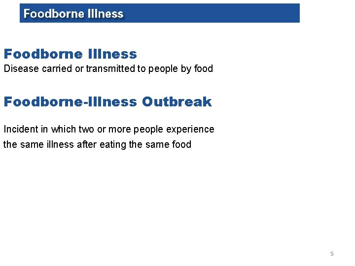 Foodborne Illness Disease carried or transmitted to people by food Foodborne-Illness Outbreak Incident in Foodborne Illness Disease carried or transmitted to people by food Foodborne-Illness Outbreak Incident in