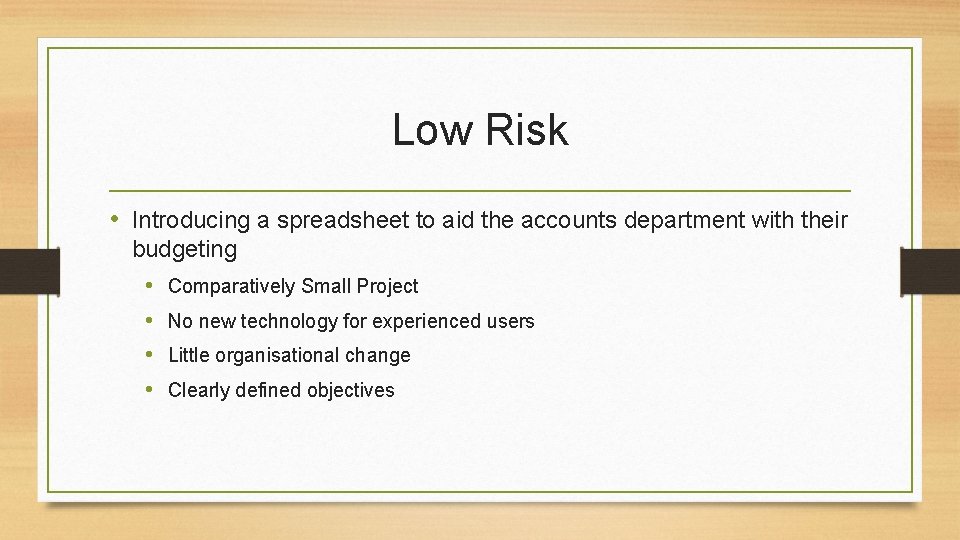 Low Risk • Introducing a spreadsheet to aid the accounts department with their budgeting