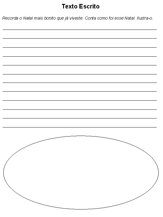 Texto Escrito Recorda o Natal mais bonito que já viveste. Conta como foi esse