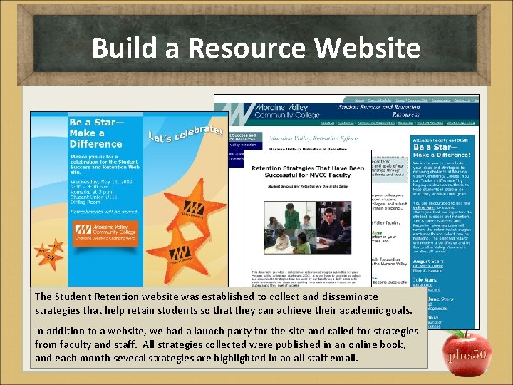 Build a Resource Website The Student Retention website was established to collect and disseminate