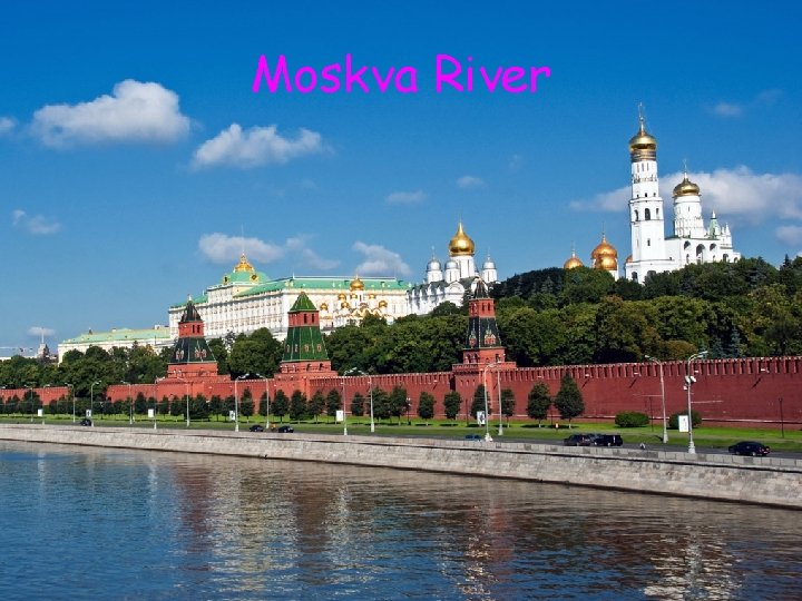 Moskva River 