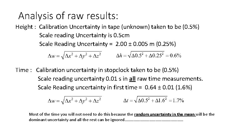 Analysis of raw results: Height : Calibration Uncertainty in tape (unknown) taken to be