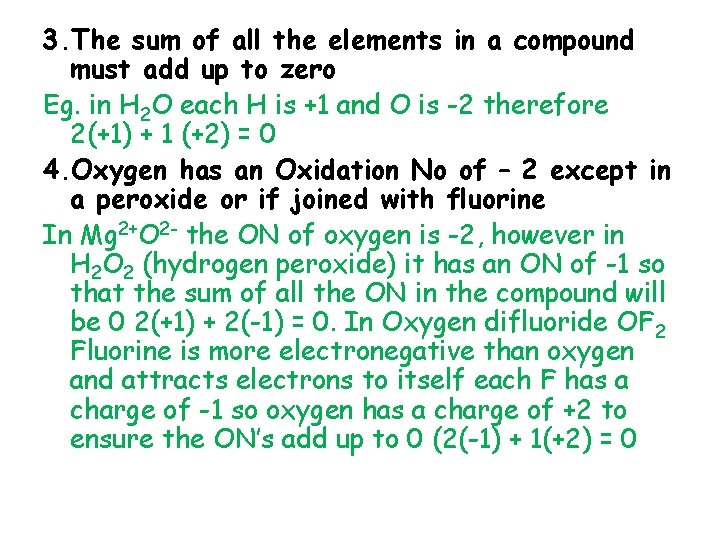 3. The sum of all the elements in a compound must add up to 3. The sum of all the elements in a compound must add up to