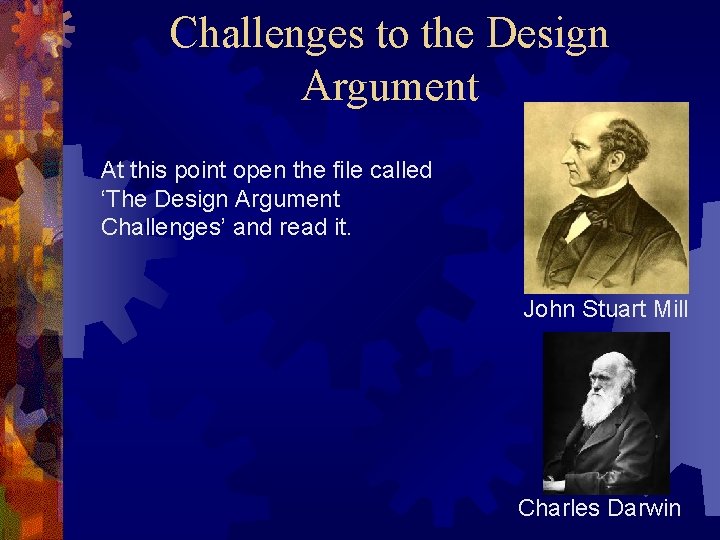 Challenges to the Design Argument At this point open the file called ‘The Design