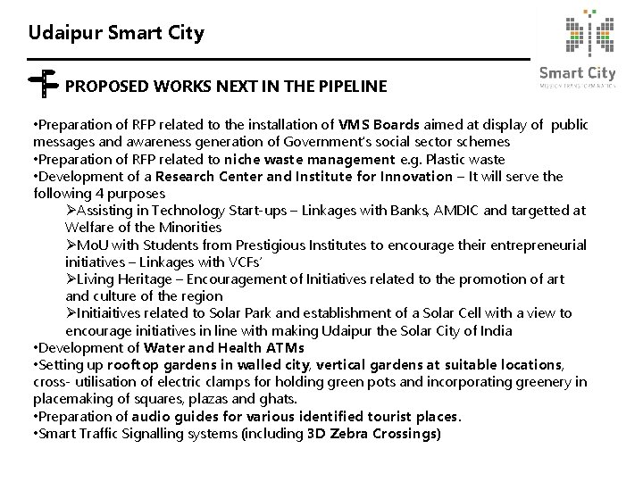 Udaipur Smart City PROPOSED WORKS NEXT IN THE PIPELINE • Preparation of RFP related