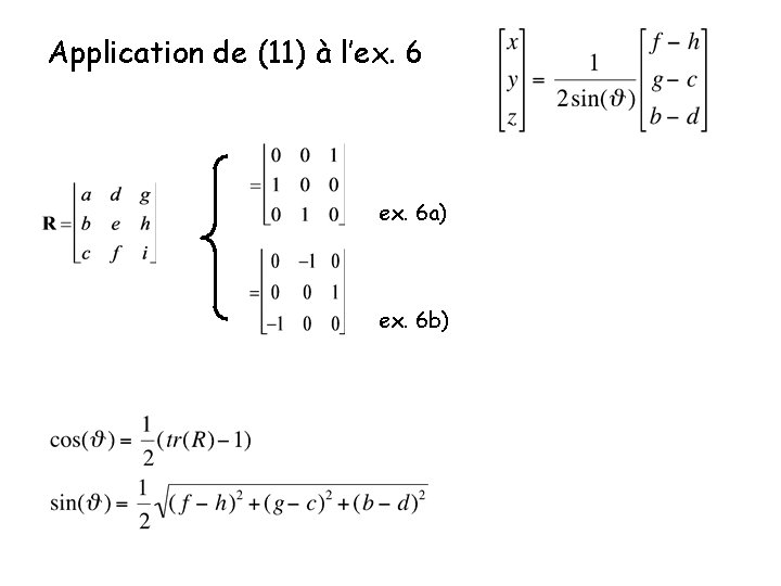 Application de (11) à l’ex. 6 a) ex. 6 b) 