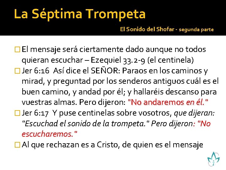 La Séptima Trompeta El Sonido del Shofar - segunda parte � El mensaje será