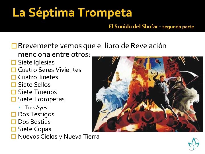 La Séptima Trompeta El Sonido del Shofar - segunda parte � Brevemente vemos que