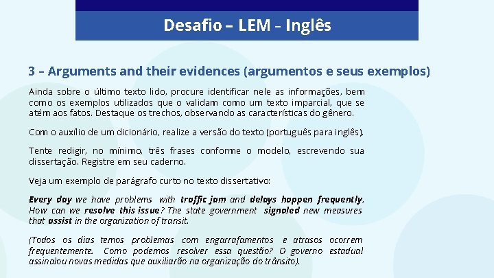 Desafio – LEM – Inglês 3 – Arguments and their evidences (argumentos e seus