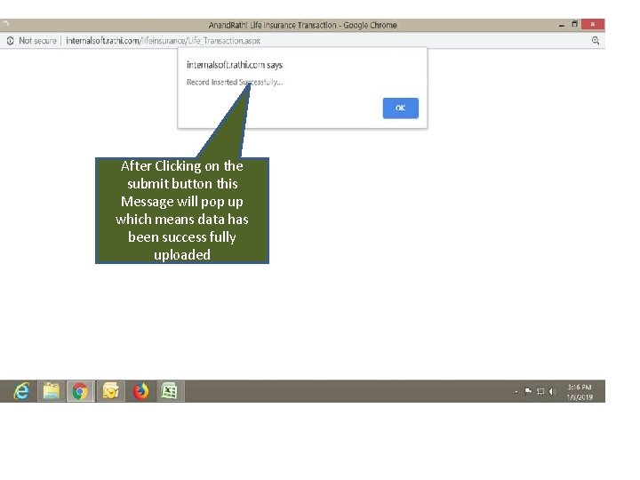 After Clicking on the submit button this Message will pop up which means data After Clicking on the submit button this Message will pop up which means data