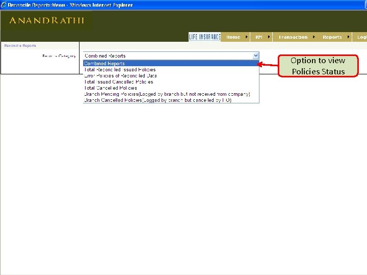 Option to view Policies Status Option to view Policies Status