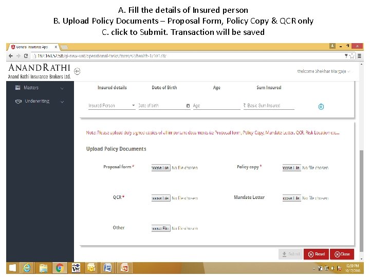 A. Fill the details of Insured person B. Upload Policy Documents – Proposal Form, A. Fill the details of Insured person B. Upload Policy Documents – Proposal Form,