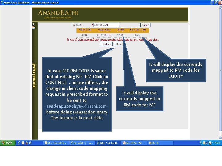 In case MF RM CODE is same that of existing MF RM Click on In case MF RM CODE is same that of existing MF RM Click on