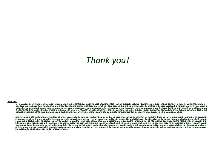 Thank you! Disclaimer In the preparation of the material contained in this document, Anand Thank you! Disclaimer In the preparation of the material contained in this document, Anand