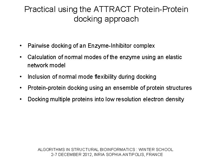 Practical using the ATTRACT Protein-Protein docking approach • Pairwise docking of an Enzyme-Inhibitor complex