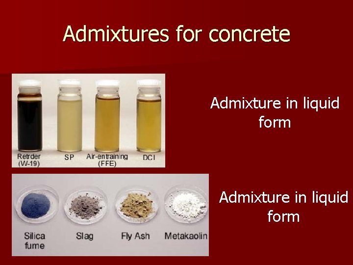 Admixtures for concrete Admixture in liquid form 