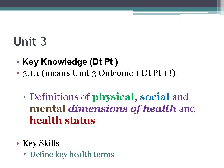 Unit 3 • Key Knowledge (Dt Pt ) • 3. 1. 1 (means Unit