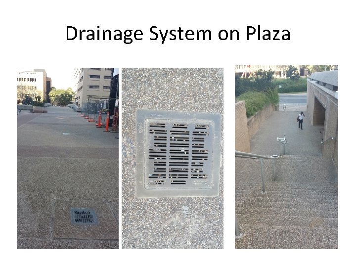 Drainage System on Plaza 