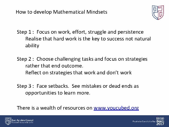 How to develop Mathematical Mindsets Step 1 : Focus on work, effort, struggle and