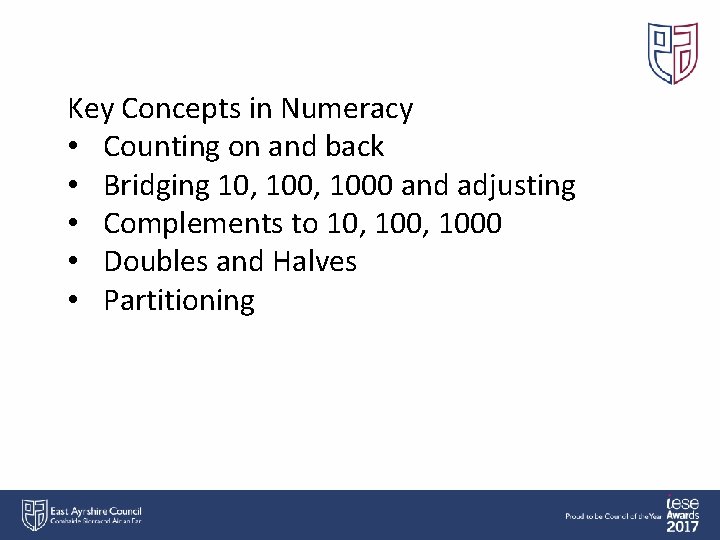 Key Concepts in Numeracy • Counting on and back • Bridging 10, 1000 and