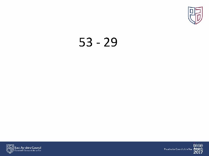 53 - 29 