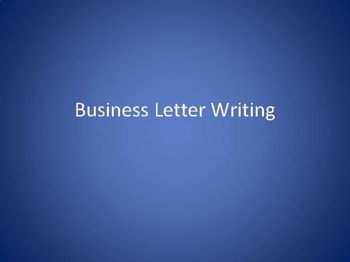 Business Letter Writing 