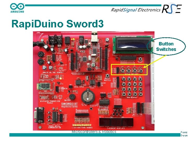 Rapi. Duino Sword 3 Button Switches Microcontrollers & Robotics Franz Duran 