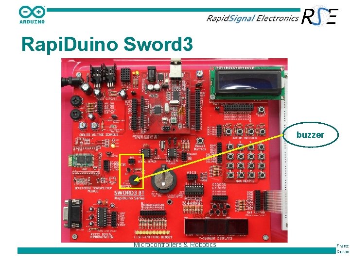 Rapi. Duino Sword 3 buzzer Microcontrollers & Robotics Franz Duran 