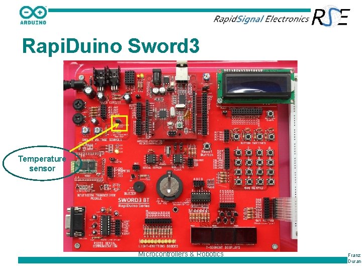 Rapi. Duino Sword 3 Temperature sensor Microcontrollers & Robotics Franz Duran 