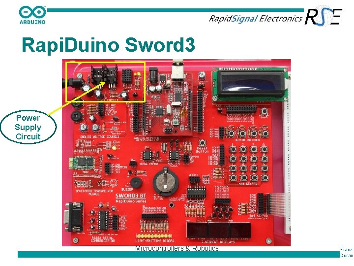 Rapi. Duino Sword 3 Power Supply Circuit Microcontrollers & Robotics Franz Duran 