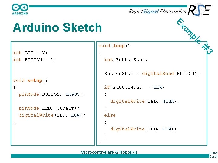Ex Arduino Sketch 3 # int LED = 7; int BUTTON = 5; e