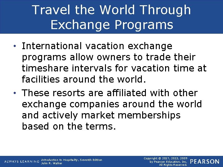 Travel the World Through Exchange Programs • International vacation exchange programs allow owners to