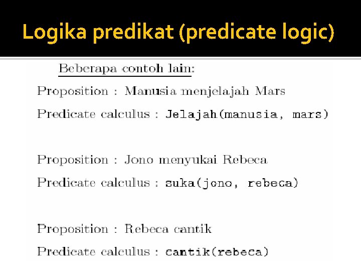 Logika predikat (predicate logic) 